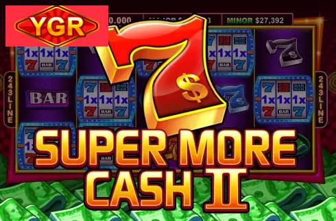 Super More Cash Ⅱ
